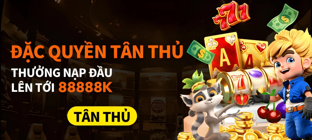 Tân thủ w888now com tặng tân thủ 8888k